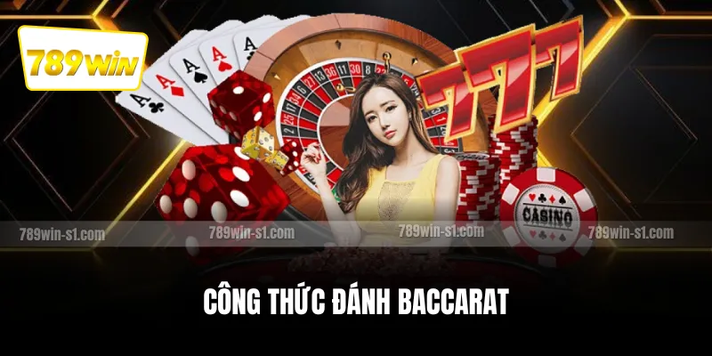 Công thức đánh Baccarat