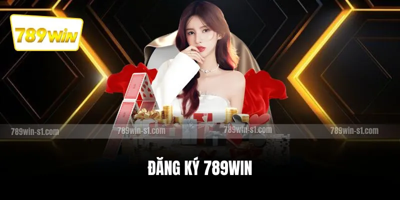Đăng ký 789WIN