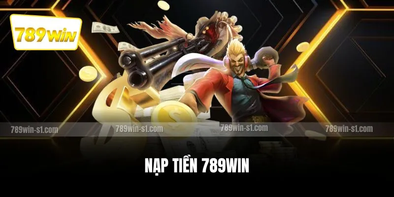 Nạp tiền 789WIN