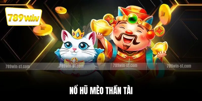 Nổ Hũ Mèo Thần Tài